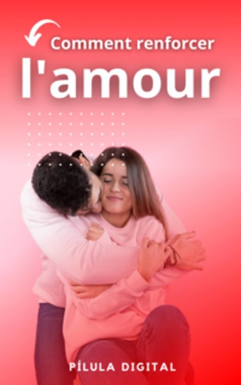 Comment Renforcer L'amour - cover