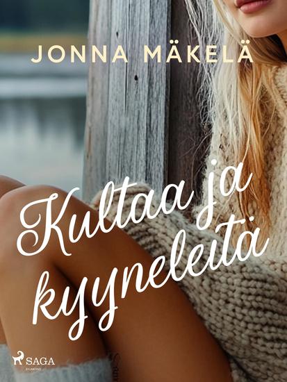 Kultaa ja kyyneleitä - cover