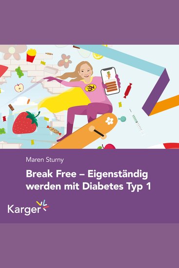 Break Free – Eigenständig werden mit Diabetes Typ 1 - Wie kleine Diabetesheld*innen groß werden Für Eltern von Diabeteskindern im Grundschulalter - cover