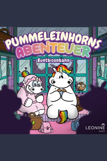 Pummeleinhorns Abenteuer - Die Buntbisonbahn - cover