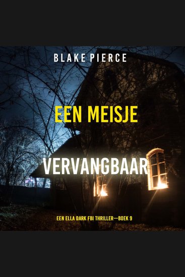 Een Meisje Vervangbaar (Een Ella Dark FBI Thriller—Boek 9) - Digitaal voorgelezen door een electronisch gegenereerde stem - cover