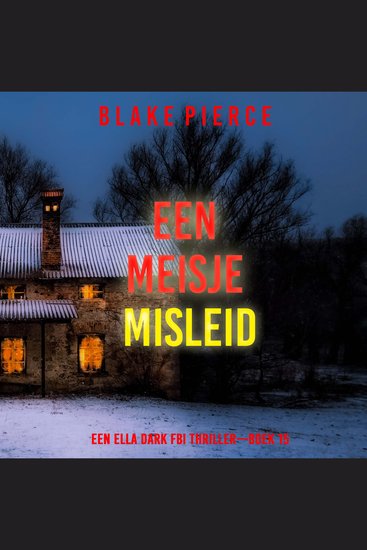 Een Meisje Misleid (Een Ella Dark FBI Thriller—Boek 15) - Digitaal voorgelezen door een electronisch gegenereerde stem - cover