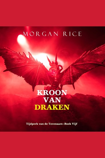 Kroon van Draken (Tijdperk van de Tovenaars—Boek Vijf) - Digitaal voorgelezen door een electronisch gegenereerde stem - cover