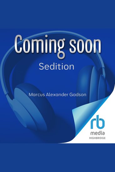 Sedition - How America's Constitutional Order Emerged from Violent Crisis - cover