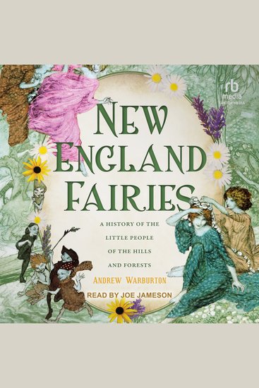 New England Fairies - A History of the Little People of the Hills and Forests - cover
