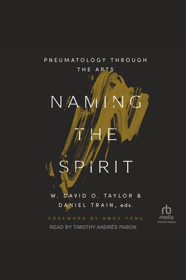 Naming the Spirit - Pneumatology Through the Arts - cover