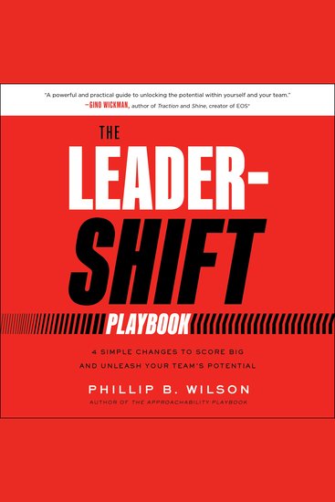 The Leader-Shift Playbook - 4 Simple Changes to Score Big and Unleash Your Team’s Potential - cover