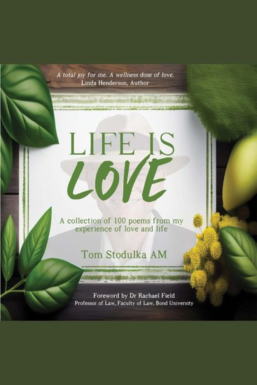 Life is Love - A collection of 100 poems from my experience of love and life - cover