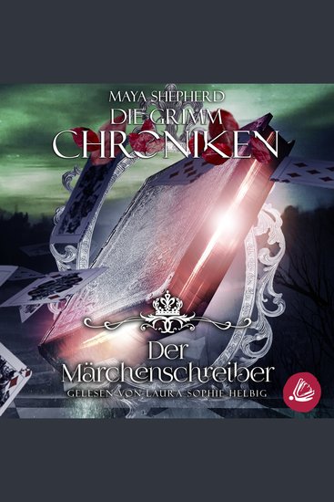 Die Grimm-Chroniken 22 – Der Märchenschreiber - cover