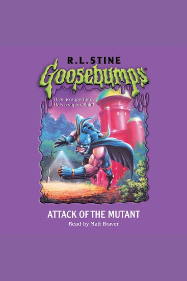 Attack of the Mutant (Goosebumps #25) - cover
