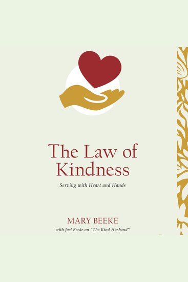 The Law of Kindness - Serving with Heart and Hands - cover