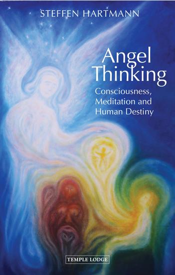 Angel Thinking - Consciousness Meditation and Human Destiny - cover