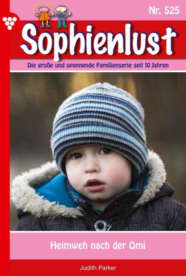 Heimweh nach der Omi - Sophienlust 525 – Familienroman - cover