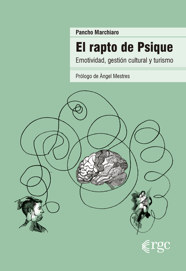 El rapto de Psique - Emotividad gestión cultural y turismo - cover
