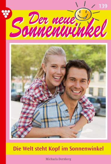 Die Welt steht Kopf im Sonnenwinkel - Der neue Sonnenwinkel 139 – Familienroman - cover