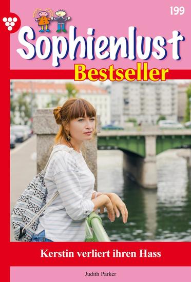Kerstin verliert ihren Hass - Sophienlust Bestseller 199 – Familienroman - cover