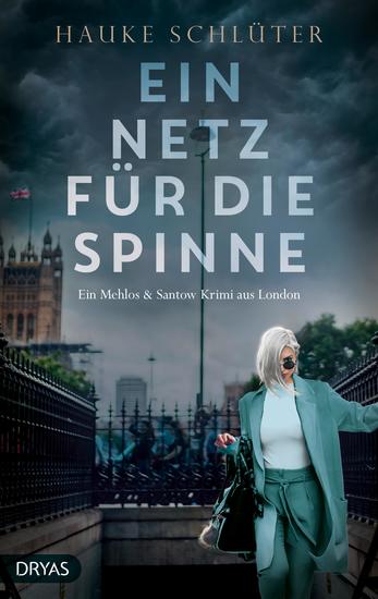 Ein Netz für die Spinne - Ein Mehlos & Santow Krimi aus London - cover