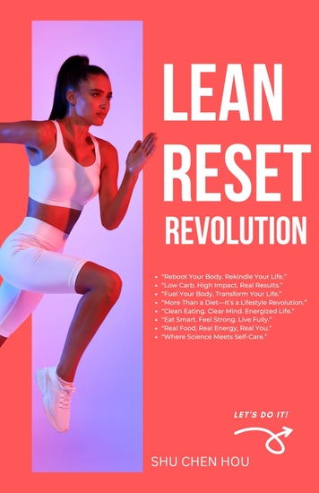 Lean Reset Revolution - A Real-Life Wellness Plan for Sustainable Fitness Food Freedom & Mental Clarity - cover