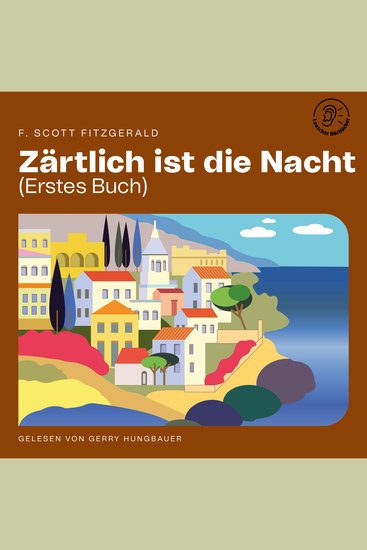 Zärtlich ist die Nacht (Erstes Buch) - cover