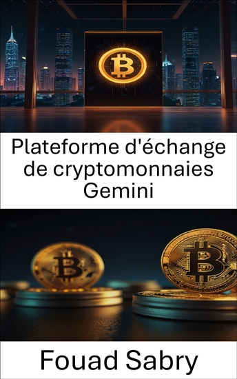 Plateforme d'échange de cryptomonnaies Gemini - Comprendre l'intersection des actifs numériques et de la technologie Blockchain - cover