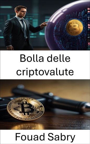 Bolla delle criptovalute - Smascherare il lato oscuro della ricchezza digitale - cover