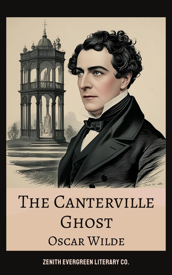 The Canterville Ghost - A Humorous and Haunting Victorian Tale of Pride Redemption and the Supernatural - cover