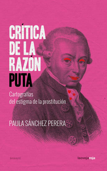 Crítica de la razón puta - Cartografías del estigma de la prostitución - cover