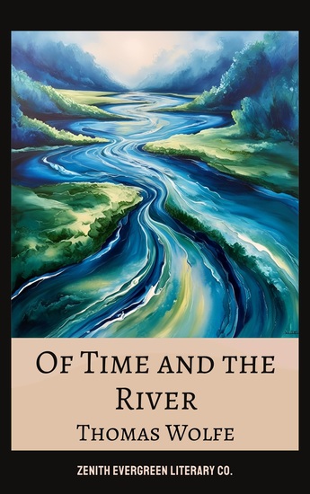 Of Time and the River - An American Epic of Growth Longing and the Passage of Time - cover