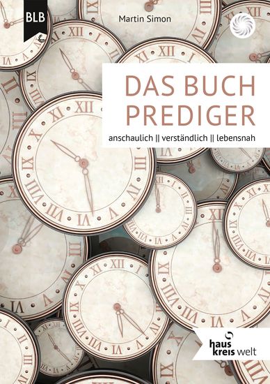 Das Buch Prediger - anschaulich verständlich lebensnah - cover