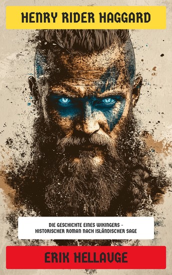 Erik Hellauge - Die Geschichte eines Wikingers - Historischer Roman nach isländischer Sage - cover