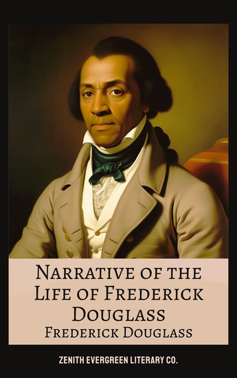 Narrative of the Life of Frederick Douglass - An American Slave's Journey from Bondage to Voice - cover