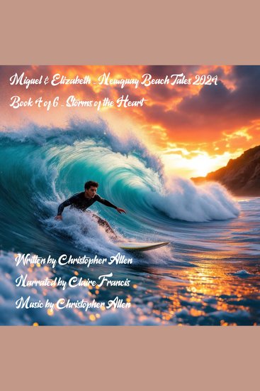 Miguel & Elizabeth - Newquay Beach Tales 2024 - ook 4 of 6 - Storms of the Heart - cover