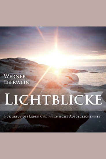 Lichtblicke - Für gesundes Leben und psychische Ausgeglichenheit - cover