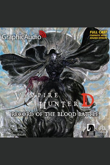 Record of the Blood Battle [Dramatized Adaptation] - Vampire Hunter D Volume 21 - cover