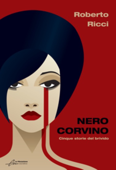 Nero corvino - Nuova edizione - Cinque storie del brivido - cover