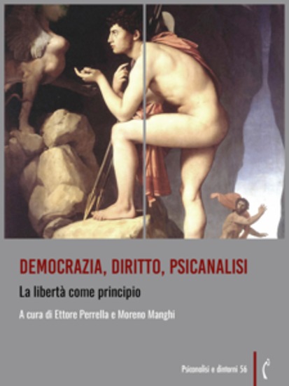 Democrazia diritto psicanalisi - La libertà come principio - cover