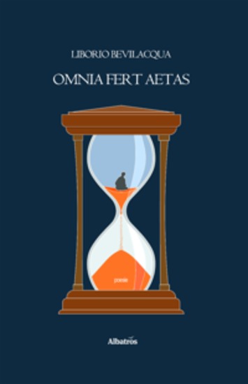 Tutto porta via il tempo Da Virgilio Bucoliche (Egloga IX) Omnia fert aetas - cover