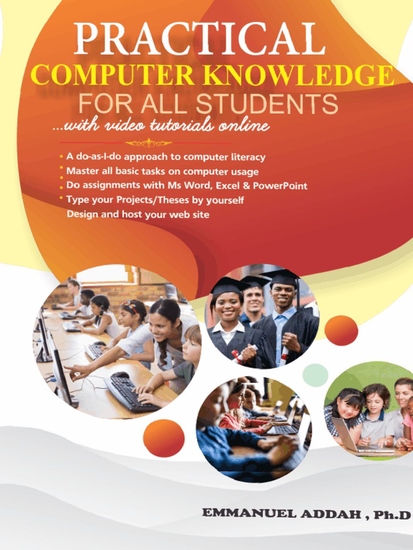 Practical Computer Knowledge for All Students-General - with video tutorials online! - cover