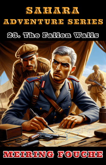 The Fallen Walls - A South African Hero's Struggle in the French Foreign Legion Book 23 - cover
