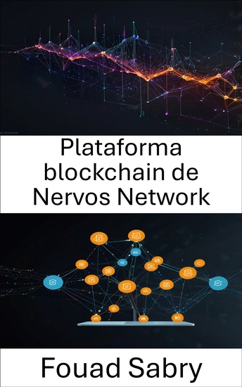 Plataforma blockchain de Nervos Network - Potenciación de aplicaciones descentralizadas escalables y sin confianza mediante una arquitectura en capas - cover