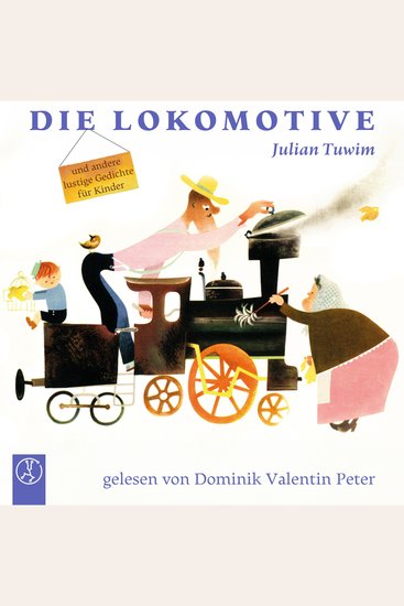 Die Lokomotive - und andere lustige Gedichte für Kinder - cover