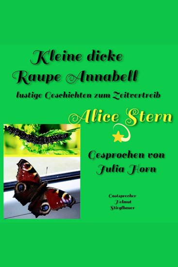 Kleine dicke Raupe Annabell - Lustige Geschichten zum Zeitvertreib - cover