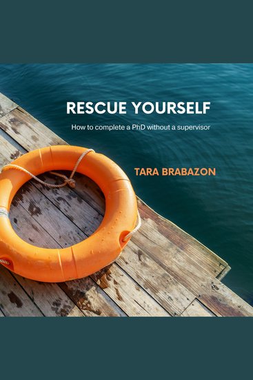 Rescue Yourself - How to complete a PhD without a supervisor - cover