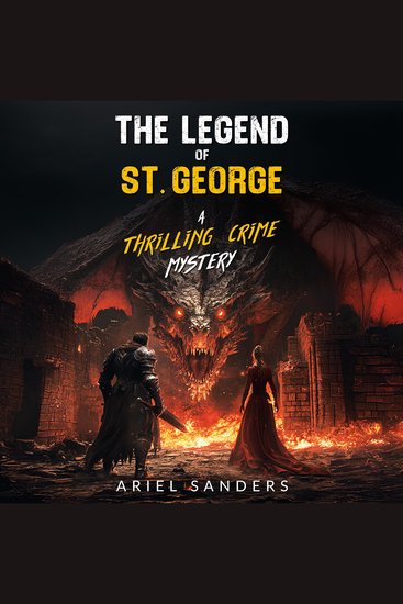 The Legend of St George - A Thrilling Crime Mystery - cover