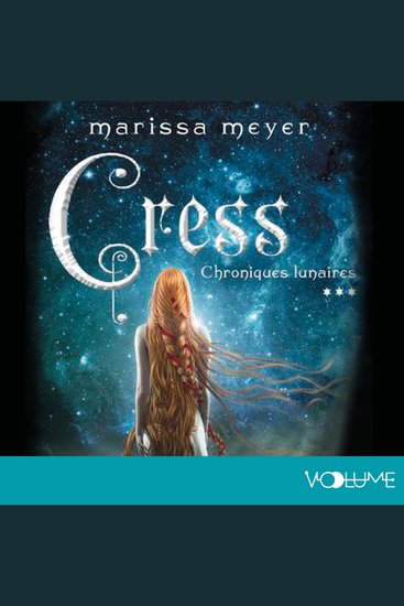 Les Chroniques lunaires (Tome 3) - Cress - cover