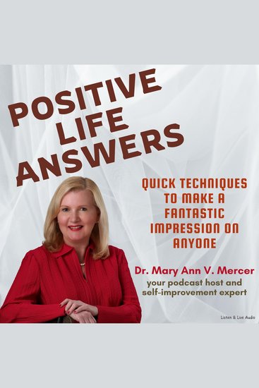 Positive Life Answers: Quick Techniques to Make a Fantastic Impression on Anyone - cover