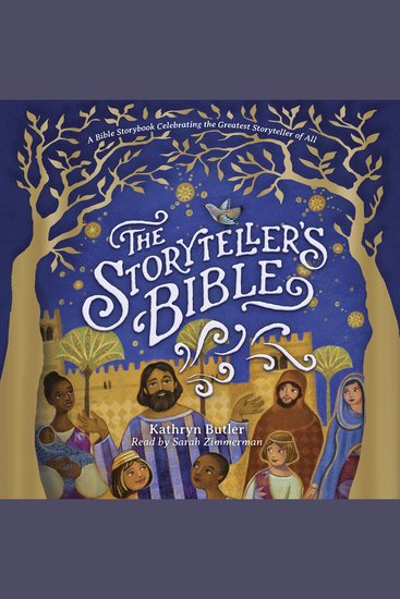 The Storyteller's Bible - A Bible Storybook Celebrating the Greatest Storyteller of All - cover