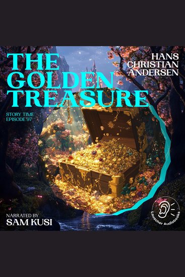 Golden Treasure The (Story Time Episode 97) - cover