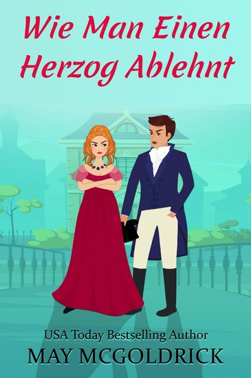 Wie Man Einen Herzog Ablehnt - SERIE DER FAMILIE PENNINGTON - cover