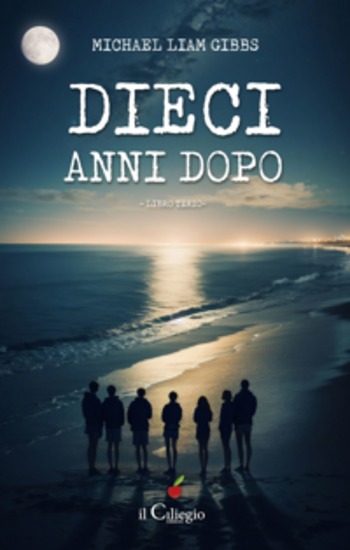 Dieci anni dopo - Libro Terzo - cover